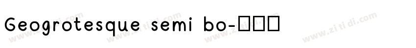 Geogrotesque semi bo字体转换